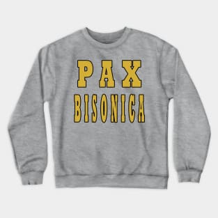 Pax Bisonica Crewneck Sweatshirt